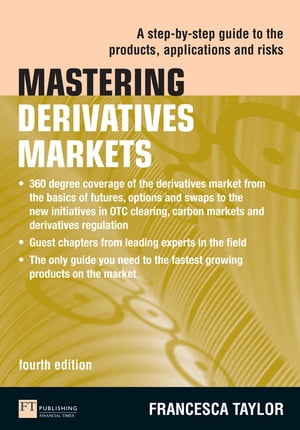 ŷKoboŻҽҥȥ㤨Mastering Derivatives Markets A Step-by-Step Guide to the Products, Applications and RisksŻҽҡ[ Francesca Taylor ]פβǤʤ5,447ߤˤʤޤ