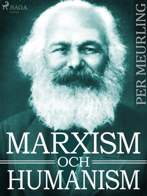 Marxism och humanism【電子書籍】[ Per Meurling ]