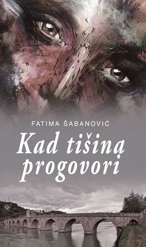 Kad ti?ina progovori【電子書籍】[ Fatima ?abanovi? ]