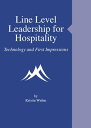 ŷKoboŻҽҥȥ㤨Line Level Leadership for Hospitality: Technology and First ImpressionsŻҽҡ[ Kristin Widun ]פβǤʤ360ߤˤʤޤ