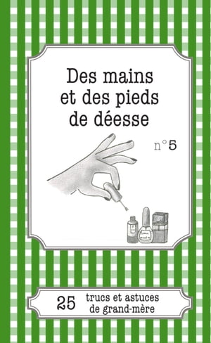 Des mains et des pieds de déesse