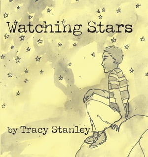 Watching Stars【電子書籍】[ Tracy Stanley ]