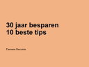 30 jaar besparen, 10 beste tips【電子書籍】[ Carmen Pecunia ]