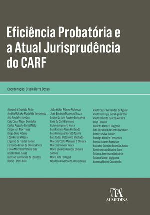 Eficiência probatória e a atual jurisprudência do CARF