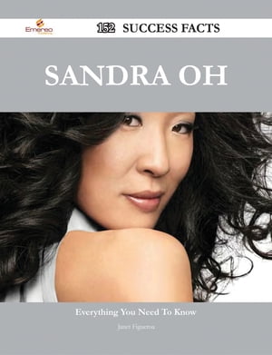 Sandra Oh 152 Success Facts - Everything you need to know about Sandra Oh