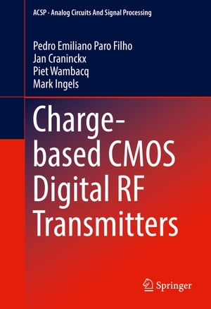 Charge-based CMOS Digital RF Transmitters【電