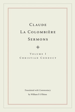 Claude La Colombière Sermons