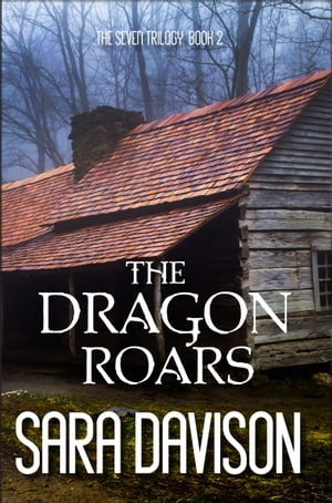 The Dragon Roars【電子書籍】[ Sara Davison ]