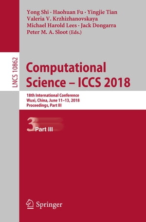 ŷKoboŻҽҥȥ㤨Computational Science ? ICCS 2018 18th International Conference, Wuxi, China, June 11?13, 2018 Proceedings, Part IIIŻҽҡۡפβǤʤ12,883ߤˤʤޤ
