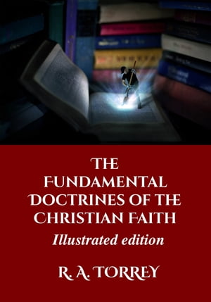 The Fundamental Doctrines of the Christian Faith