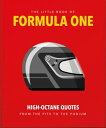 The Little Guide to Formula One High-Octane Quotes from the Pits to the Podium【電子書籍】[ Orange Hippo! ]