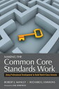 Making the Common Core Standards Work Using Professional Development to Build World-Class Schools