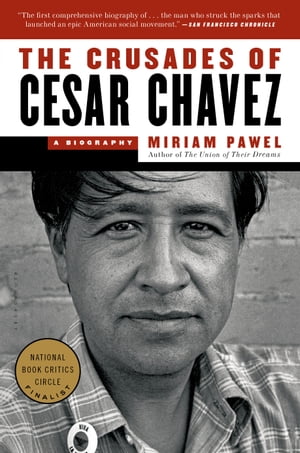 The Crusades of Cesar Chavez