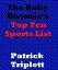 The Baby Boomer's Top Ten Sports ListŻҽҡ[ Patrick Triplett ]