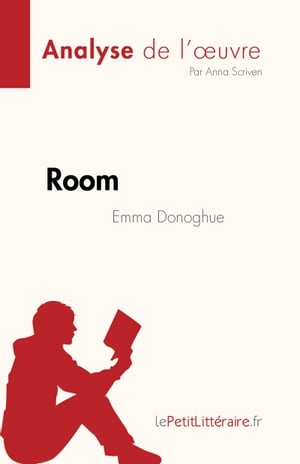 Room de Emma Donoghue (Analyse de l'œuvre)