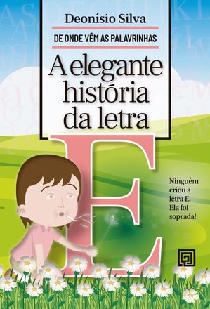 A elegante história da letra E