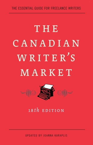 楽天楽天Kobo電子書籍ストアThe Canadian Writer's Market, 18th Edition【電子書籍】