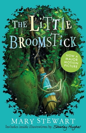 The Little Broomstick【電子書籍】 Mary Stewart