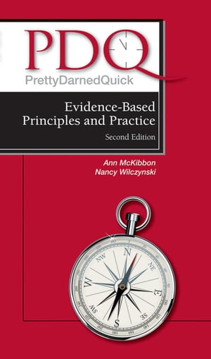 PDQ Evidence-Based Principles and Practice【電子書籍】[ Ann McKibbon, BSc, MLS ]