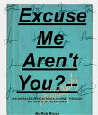 Excuse me, aren't you? An everyday man's journey through the world of celebritie...