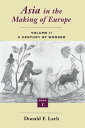 Asia in the Making of Europe, Volume II A Century of Wonder. Book 1: The Visual Arts【電子書籍】 Donald F. Lach