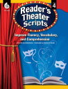 Reader’s Theater Scripts: Improve Fluency, Vocabulary, and Comprehension: Grade 4【電子書籍】 Melissa A. Settle