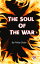 The Soul Of The WarŻҽҡ[ Philip Gibbs ]