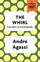The Whirl【電子書籍】[ Andre Agassi ]