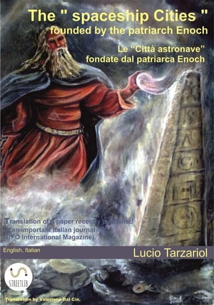 The "spaceship Cities" founded by the patriarch Enoch