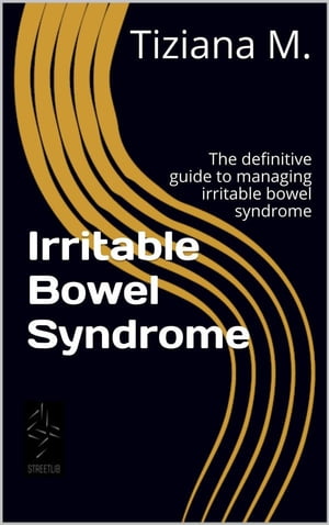 Irritable Bowel Syndrome