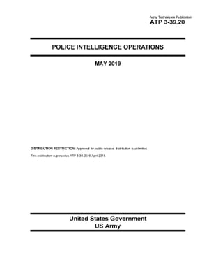 ŷKoboŻҽҥȥ㤨Army Techniques Publication ATP 3-39.20 Police Intelligence Operations May 2019Żҽҡ[ United States Government US Army ]פβǤʤ976ߤˤʤޤ