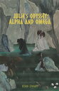 Julie's Odyssey Alpha and Omega【電子書籍】[ Myron Edwar ...