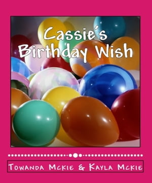 Cassie's Birthday Wish