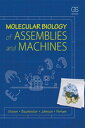 Molecular Biology of Assemblies and Machines【電子書籍】 Alasdair Steven