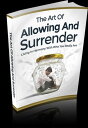 The Art of Allowing and Surrender