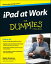 iPad at Work For Dummies【電子書籍】[ Galen Gruman ]