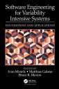 Software Engineering for Variability Intensive Systems Foundations and Applications【電子書籍】
