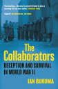 The Collaborators Three Stories of Deception and Survival in World War II【電子書籍】 Ian Buruma