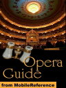 Opera Guide: the most famous operas and their composers (Mobi Reference)