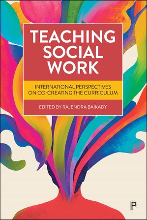Teaching Social Work International Perspectives on Co-Creating the Curriculum【電子書籍】[ Ksenija Napan ]