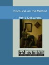 Discourse On The Method【電子書籍】 Descartes,Rene