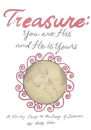 Treasure: You Are His And He Is Yours