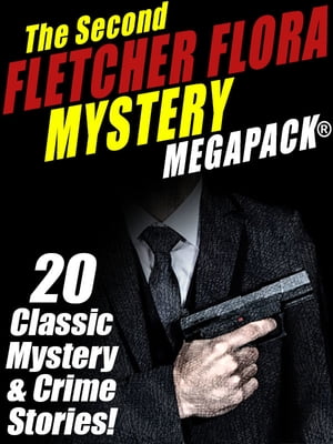 The Second Fletcher Flora Mystery MEGAPACK?【