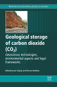 Geological Storage of Carbon Dioxide (CO2) Geoscience, Technologies, Environmental Aspects and Legal Frameworks【電子書籍】(3)