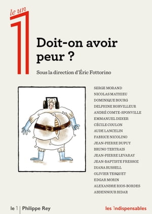 Doit-on avoir peur ?