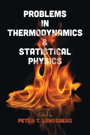 Problems in Thermodynamics and Statistical Physics【電子書籍】