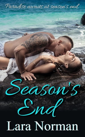 ŷKoboŻҽҥȥ㤨Season's End: A Forbidden Island FlingŻҽҡ[ Lara Norman ]פβǤʤ150ߤˤʤޤ