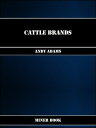 Cattle Brands【電子書籍】[ Andy Adams ]