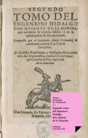 Segundo tomo del Ingenioso Hidalgo don Quijote de la Mancha