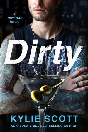 Dirty A Dive Bar NovelŻҽҡ[ Kylie Scott ]